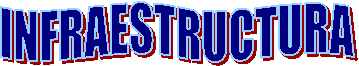 INFRAESTRUCTURA